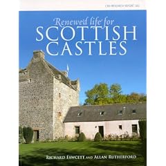 Renewed Life for Scottish Castles (CBA Research Reports)