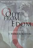 Out From Edom: Book I of the Irredente Chronicles