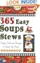 365 Easy Soups & Stews: Simple, Delicious Recipes to Warm the Heart