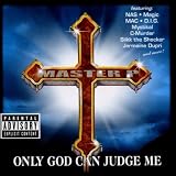 Only God Can Judge Me