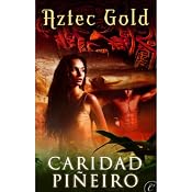 Aztec Gold | [Caridad Piñeiro]