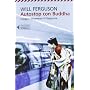 Autostop con Buddha. Viaggio attraverso il Giappon&hellip di Will Ferguson