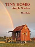 Tiny Homes: Simple Shelter