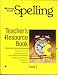 Working Words in Spelling, Level 3, Teacher's Resource Book (3 levels of practice; standardized-format tests; optional hardcover activity masters, additional teacher resources, spelling games; answer key)