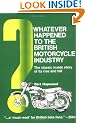 Whatever Happened to the British Motor Cycle Industry?