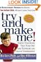 Try and Make Me!: A Revolutionary Program for Raising Your Defiant Child Without Losing Your Cool