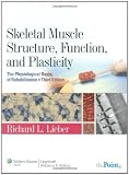 Skeletal Muscle Structure, Function, and Plasticity
