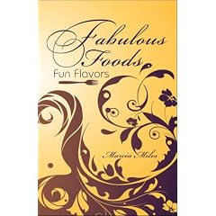 Fabulous Foods: Fun Flavors