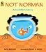  : Not Norman: A Goldfish Story
