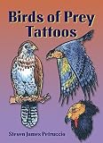 Birds of Prey Tattoos (Dover Tattoos) by Petruccio, Steven James, Tattoos (1997) Paperback