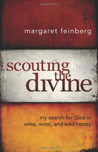 Scouting the Divine: My Search for God in Wine, Wool, and Wild Honey