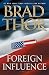Best Price Buy Cheap Foreign Influence: A Thriller (Scot Harvath) Discount Review Shop