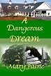A Dangerous Dream