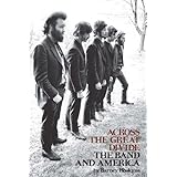 Across the Great Divide: The Band and America