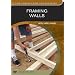 Framing Walls (Fine Homebuilding DVD Workshop)