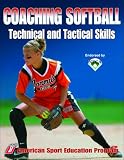 Coaching Softball Technical and Tactical Skills
