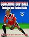 Coaching Softball Technical & Tactical Skills