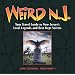 Weird N.J.: Your Travel Guide to New Jersey's Local Legends and Best Kept Secrets
