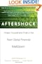 Aftershock: Protect Yourself and Profit in the Next Global Financial Meltdown
