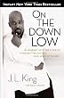 On the Down Low: A Journey into the Lives of 'Straight' Black Men Who Sleep with Men