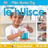Spraoi le h-uisce : bí ag spraoi leis an eolaíocht