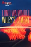 Wileys Lament