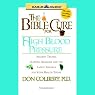 The Bible Cure for High Blood Pressure: Ancient Truths, Natural Remedies and the Latest Findings for Your Health Today