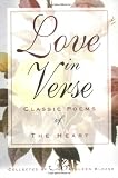Love in Verse: Classic Poems of the Heart