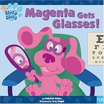 Magenta Gets Glasses! (Blues Clues #10)