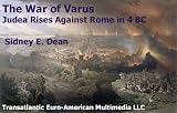 War of Varus: Judea Rises Against Rome in 4 BC