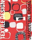 Jacqueline Groag: Textile & Pattern Design: Wiener Werkst,tte to American Modern
