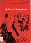 The rise of the string quartet (The Development of instruments and their music)