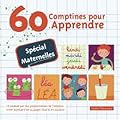 60 Comptines Pour Apprendre - Sp�cial Maternelles