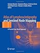 Atlas of Lymphoscintigraphy and Sentinel Node Mapping: A Pictorial Case-Based Approach