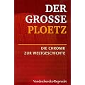 Der Gro�e Ploetz. Die Chronik zur Weltgeschichte (Der Grosse Ploetz)