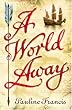 World Away, A