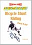 Bicycle Stunt Riding: Check It Out! (Reading Power : Extreme Sports)