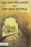 The Sikh religion and the Sikh people
