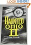 Haunted Ohio II: More Ghostly Tales from the Buckeye State (Buckeye Haunts)