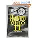 Haunted Ohio II: More Ghostly Tales from the Buckeye State (Buckeye Haunts)