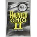 Haunted Ohio II: More Ghostly Tales from the Buckeye State (Buckeye Haunts)