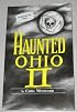 Haunted Ohio II: More Ghostly Tales from the Buckeye State (Buckeye Haunts) (Buckeye Haunts)