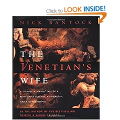 The Venetian's Wife: A Strangely Sensual Tale of a Renaissance Explorer, a Computer, and a Metamorphosis