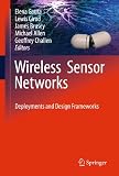 Wireless Sensor Networks:Deployments and Design Frameworks