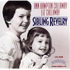 Sibling Revelry by  Ann Hampton Callaway and Liz Callaway 