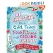 Be Healthy! It's a Girl Thing: Food, Fitness, and Feeling Great