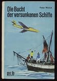 Die Bucht der versunkenen Schiffe Medium