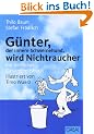 G�nter wird Nichtraucher. Ein tierisches Gesundheitsbuch