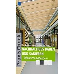 Nachhaltiges Bauen und Sanieren - �ffentliche Geb�ude / Praxis Ckeck Architektur