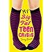 My Big Fat Teen Crisis